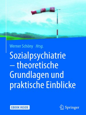 cover image of Sozialpsychiatrie – theoretische Grundlagen und praktische Einblicke
